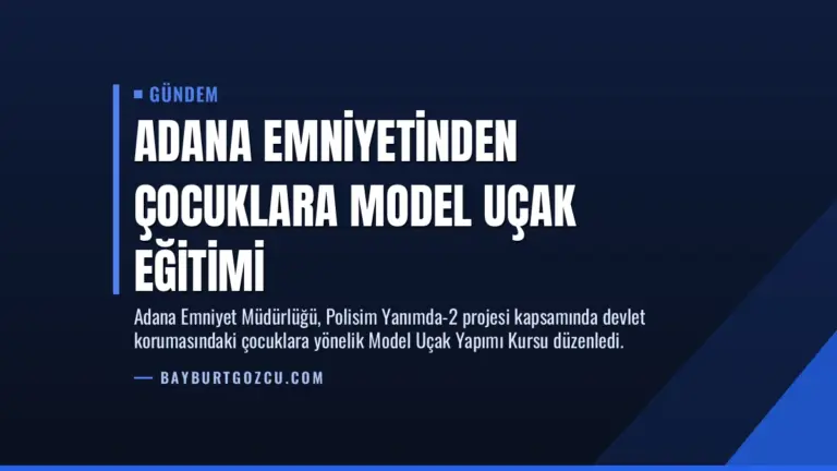 Adana Emniyetinden Çocuklara Model Uçak Eğitimi