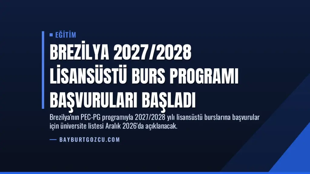 Brezilya 2027/2028 Lisansüstü Burs Programı Başvuruları Başladı