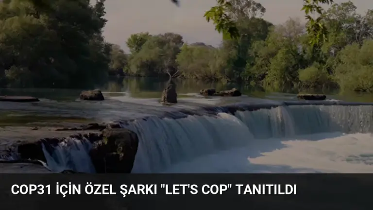 COP31 İçin Özel Şarkı “Let’s COP” Tanıtıldı