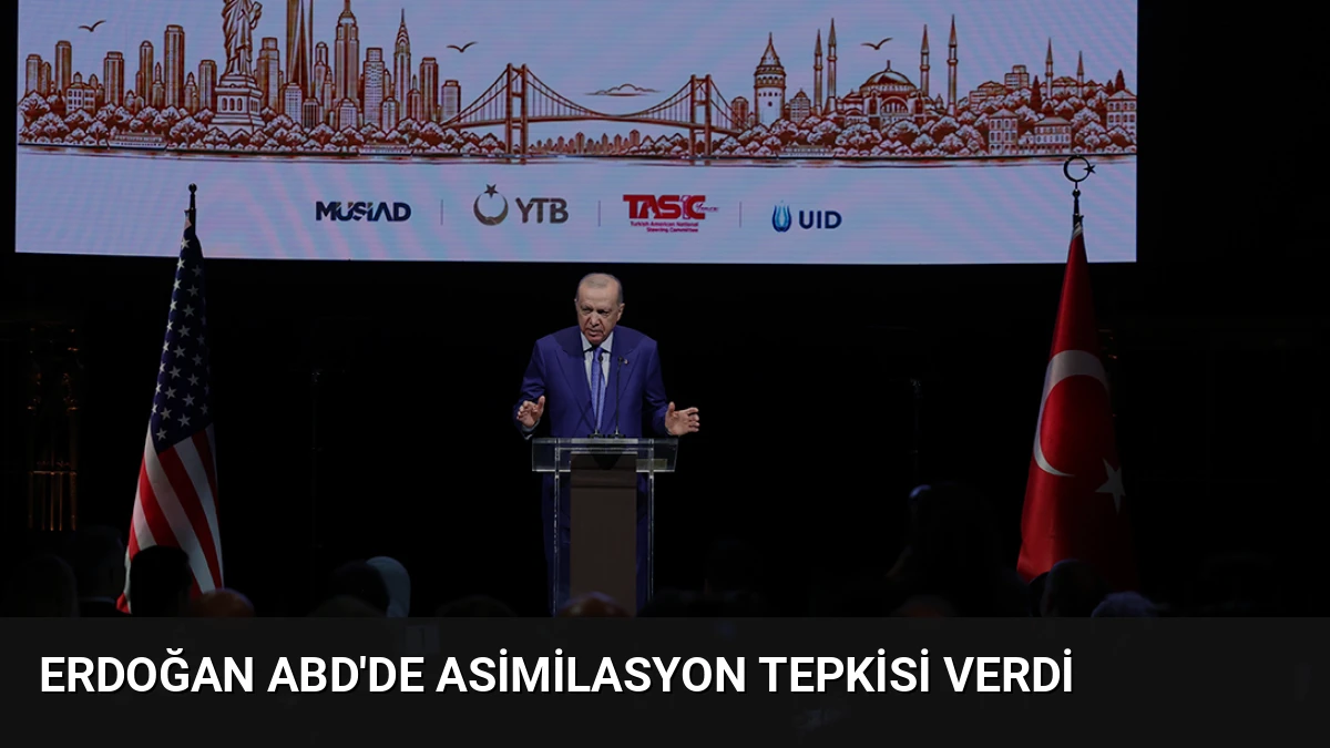 Erdoğan ABD’de Asimilasyon Tepkisi Verdi