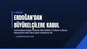 Erdoğan’dan Büyükelçilere Kabul