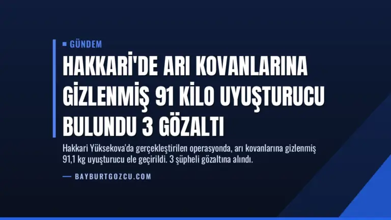 Hakkari’de Arı Kovanlarına Gizlenmiş 91 Kilo Uyuşturucu Bulundu 3 Gözaltı