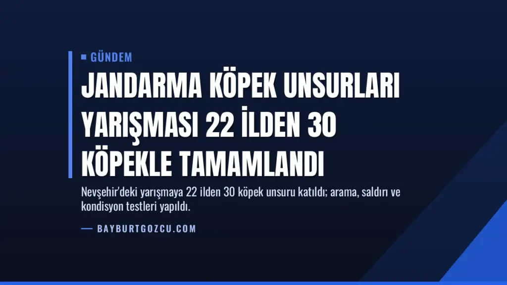 Jandarma Köpek Unsurları Yarışması 22 İlden 30 Köpekle Tamamlandı