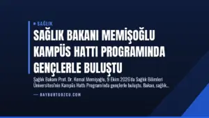 Sağlık Bakanı Memişoğlu Kampüs Hattı Programında Gençlerle Buluştu