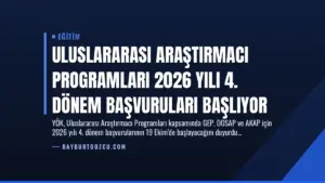 Uluslararası Araştırmacı Programları 2026 Yılı 4. Dönem Başvuruları Başlıyor